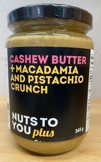 Cashew Butter + Macadamia and Pistachio Crunch 